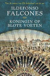 Foto van Koningin op blote voeten - ildefonso falcones - ebook (9789021809335)