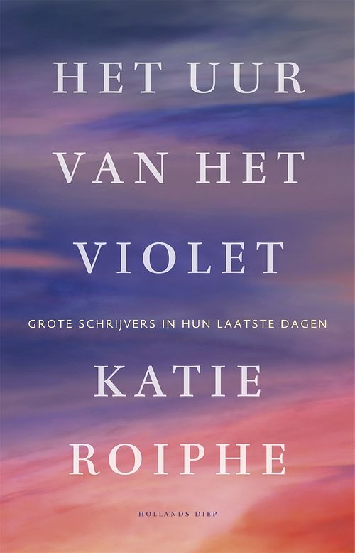 Foto van Het uur van het violet - katie roiphe - ebook (9789048836437)