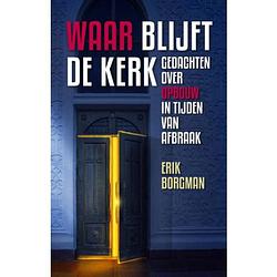 Foto van Waar blijft de kerk?