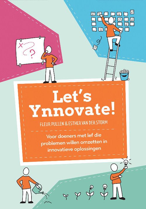 Foto van Let's ynnovate! - esther van der storm, fleur pullen - paperback (9789082778939)