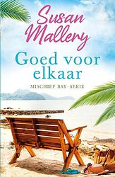 Foto van Goed voor elkaar - susan mallery - ebook (9789402764680)