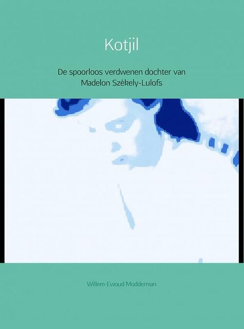 Foto van Kotjil - willem-ewoud modderman - ebook (9789402128086)