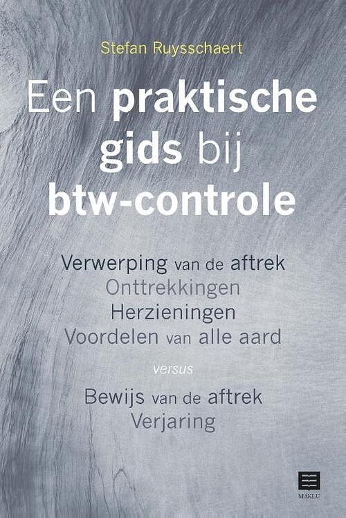 Foto van Een praktische gids bij btw-controle - stefan ruysschaert - paperback (9789046610350)