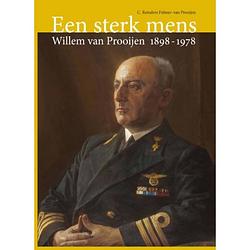 Foto van Een sterk mens: willem van prooijen 1898-1978