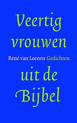 Foto van Veertig vrouwen uit de bijbel - rené van loenen - ebook (9789023950172)