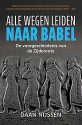 Foto van Alle wegen leiden naar babel - daan nijssen - paperback (9789401918510)