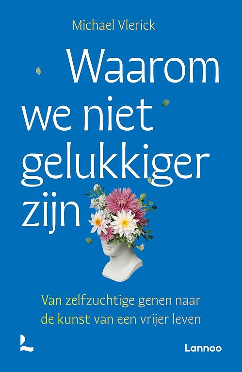 Foto van Waarom we niet gelukkiger zijn - michael vlerick - ebook