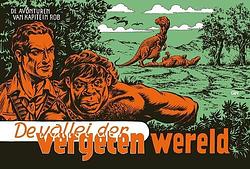 Foto van De vallei der vergeten wereld - evert werkman, pieter kuhn - hardcover (9789493234901)