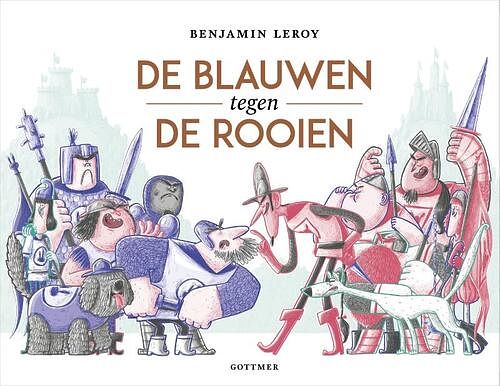 Foto van De blauwen tegen de rooien - benjamin leroy - hardcover (9789025773137)