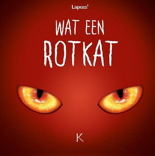 Foto van Wat een rotkat - lapuss's - paperback (9789464006254)