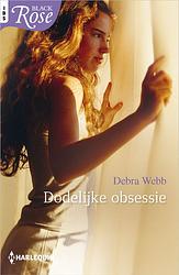 Foto van Dodelijke obsessie - debra webb - ebook