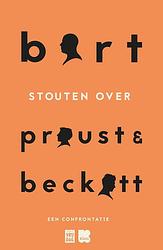 Foto van Bart stouten over proust en beckett - bart stouten - ebook (9789460019753)