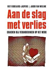 Foto van Aan de slag met verlies - riet fiddelaers jaspers - ebook (9789025901547)