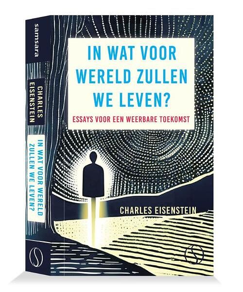 Foto van In wat voor wereld zullen we leven? - charles eisenstein - paperback (9789493301597)