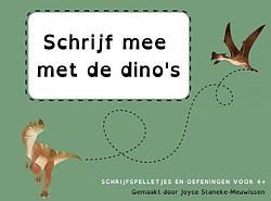 Foto van Schrijf mee met de dino's - joyce staneke-meuwissen - paperback (9789464357615)