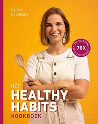Foto van Healthy habits kookboek - celien rombouts - hardcover (9789463377379)