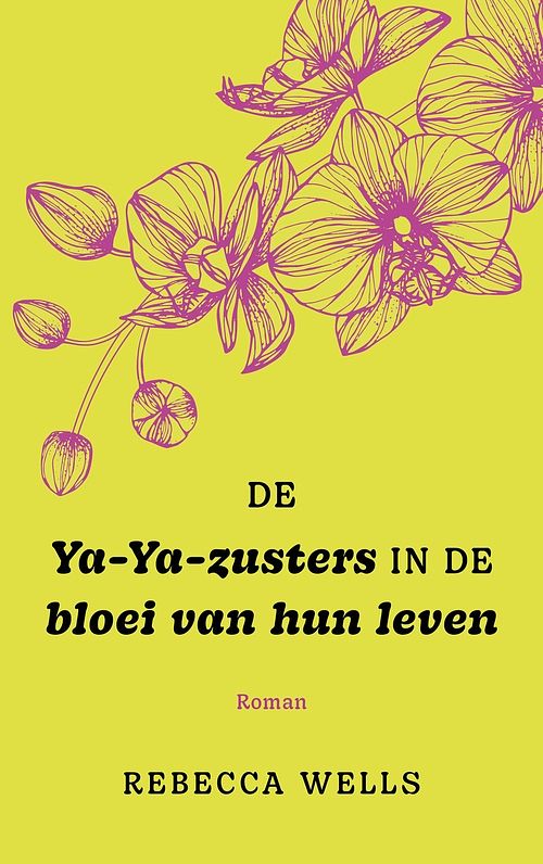 Foto van De ya-ya-zusters in de bloei van hun leven - rebecca wells - ebook