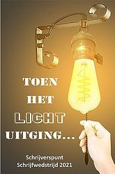 Foto van Toen het licht uitging... - diverse auteurs - ebook (9789462665347)