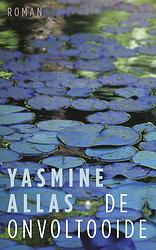 Foto van De onvoltooide - yasmine allas - ebook (9789023479666)