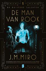 Foto van De man van rook - j.m. miro - ebook (9789402319156)