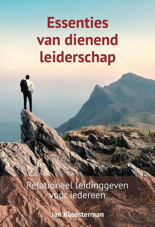 Foto van Essenties van dienend leiderschap - jan kloosterman - ebook (9789402904260)