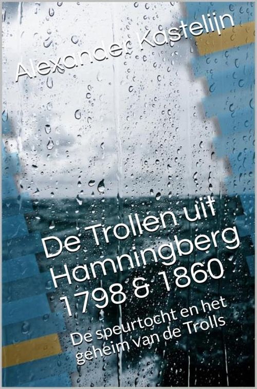 Foto van De trollen uit hamningberg 1798 & 1860 - alexander kastelijn - ebook