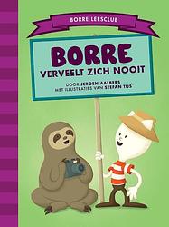 Foto van Borre verveelt zich nooit - jeroen aalbers - hardcover (9789089223371)