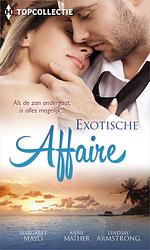 Foto van Exotische affaire (3-in-1) - margaret mayo, anne mather, lindsay armstrong - ebook