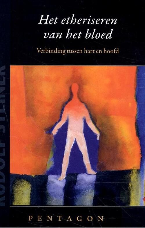 Foto van Het etheriseren van het bloed - rudolf steiner - paperback (9789492462701)