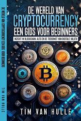 Foto van De wereld van cryptocurrency een gids voor beginners - tim van hulle - ebook