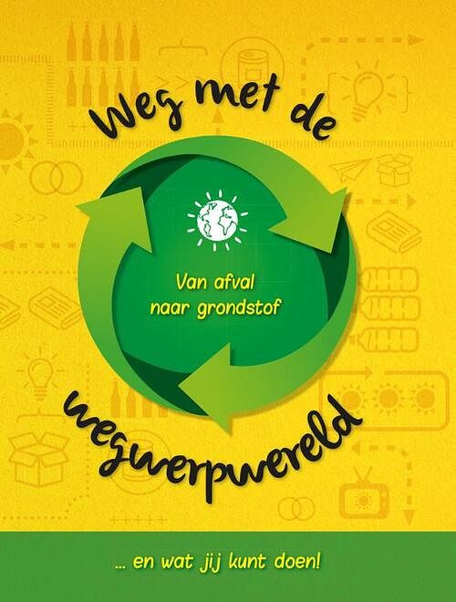 Foto van Weg met de wegwerpwereld - anna claybourne - hardcover (9789086649884)