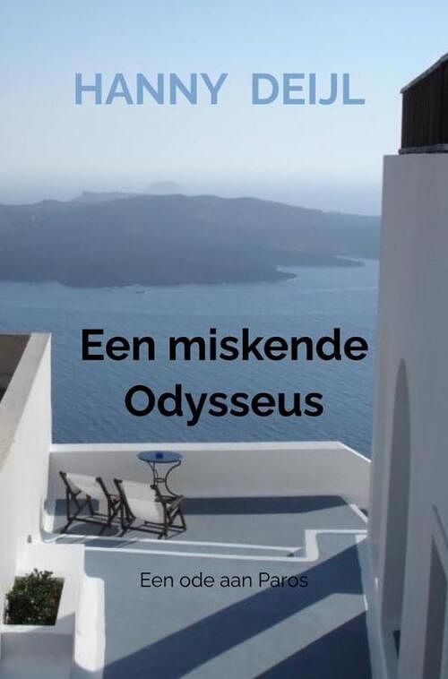 Foto van Een miskende odysseus - hanny deijl - paperback (9789464488197)