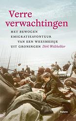 Foto van Verre verwachtingen - dirk wolthekker - paperback (9789463821650)