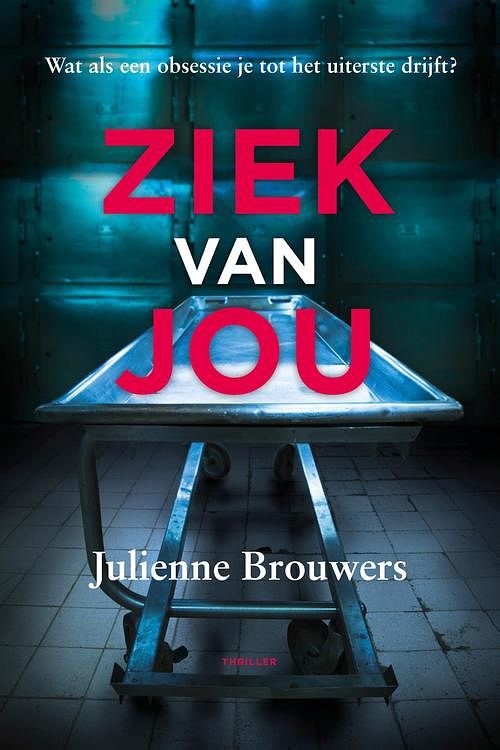 Foto van Ziek van jou - julienne brouwers - ebook