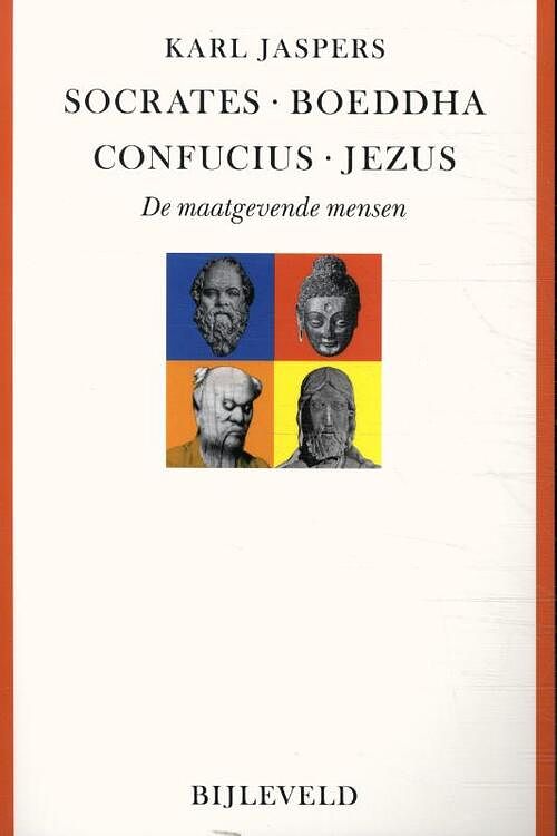 Foto van Socrates, boeddha, confucius, jezus - karl jaspers - paperback (9789061317272)