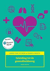 Foto van Inleiding tot de gezondheidszorg, 3/e met mylab nl toegangscode - ankie van vuuren, bianca smeets - paperback (9789043039390)