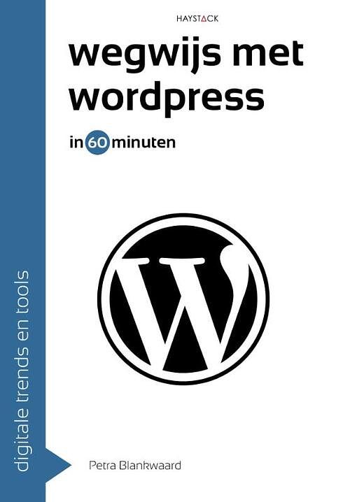 Foto van Wegwijs met wordpress in 60 minuten - petra blankwaard - paperback (9789461265050)