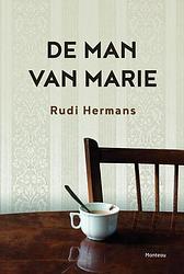 Foto van De man van marie - rudi hermans - ebook (9789460415845)