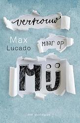 Foto van Vertrouw maar op mij - max lucado - ebook (9789029722414)