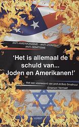 Foto van Het is allemaal de schuld van joden en amerikanen - e. vermaat - paperback (9789059114067)