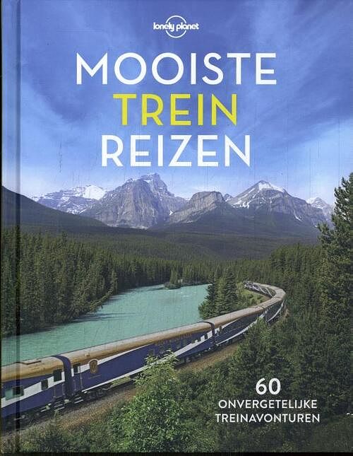 Foto van Lonely planet - mooiste treinreizen - lonely planet - hardcover (9789043930130)