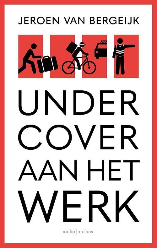 Foto van Undercover aan het werk - jeroen van bergeijk - paperback (9789026362217)