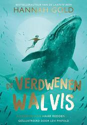 Foto van De verdwenen walvis - hannah gold - hardcover (9789021473369)