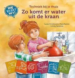 Foto van Techniek bij je thuis. zo komt er water uit de kraan - lucas arnoldussen, marja baeten - hardcover (9789044844788)