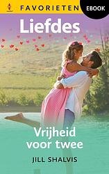 Foto van Vrijheid voor twee - jill shalvis - ebook