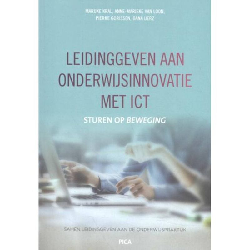 Foto van Leidinggeven aan onderwijsinnovatie met ict -