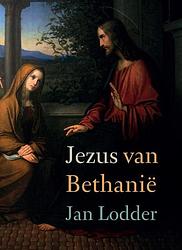 Foto van Jezus van bethanië - jan lodder - paperback (9789493288768)