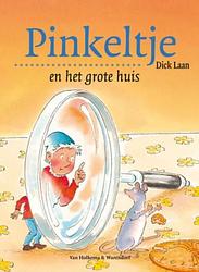 Foto van Pinkeltje en het grote huis - dick laan - ebook (9789000309313)