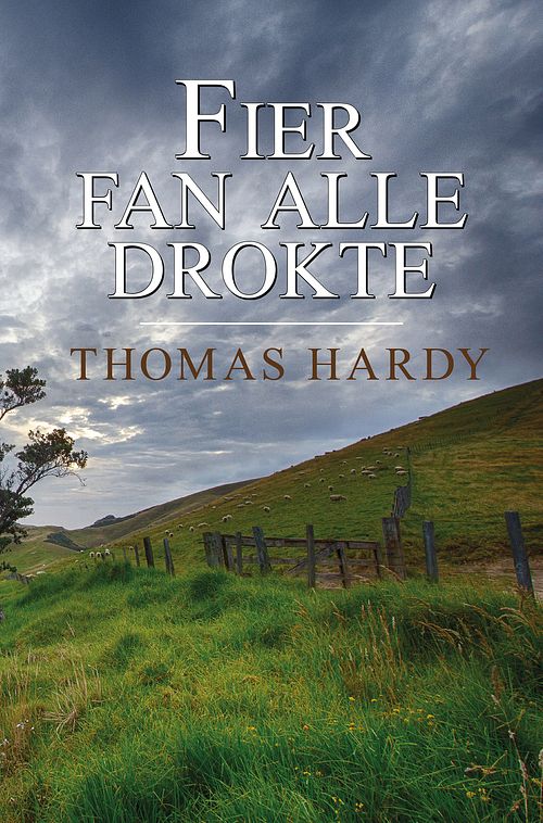 Foto van Fier fan alle drokte - thomas hardy - ebook (9789463650762)