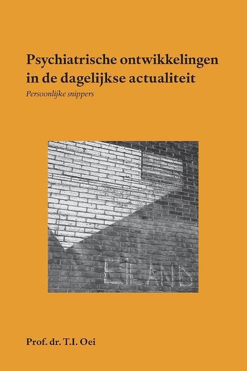 Foto van Psychiatrische ontwikkelingen in de dagelijkse actualiteit - prof. dr t.i. oei - paperback (9789462407930)